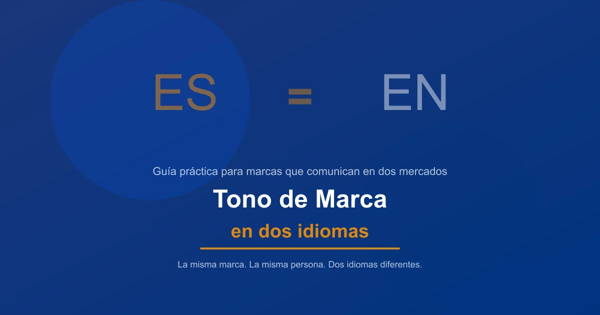 Tono de marca en dos idiomas — cómo mantenerlo coherente